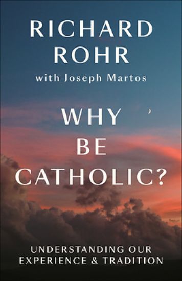 Picture of Why Be Catholic?