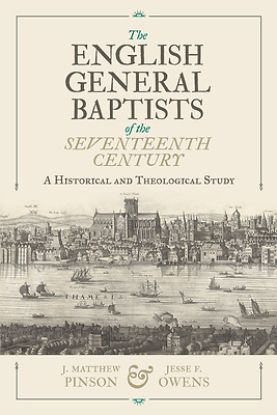 Picture of The English General Baptists of the Seventeenth Century