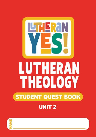Picture of Lutheran Yes! Student Quest Book Unit 2