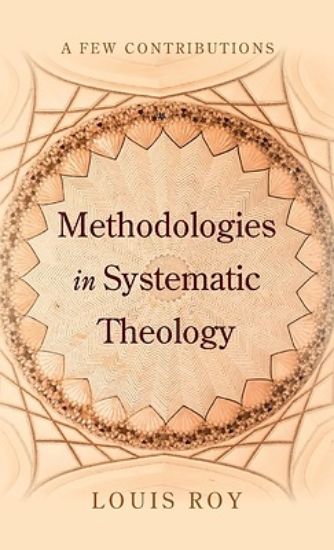Picture of Methodologies in Systematic Theology