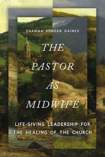 Picture of The Pastor as Midwife