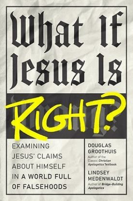 Picture of What If Jesus Is Right?