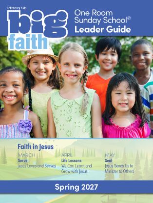 Picture of Cokesbury Kids Big Faith Spring 2027 One Room Sunday School® Leader Guide