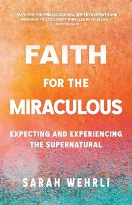 Picture of Faith for the Miraculous