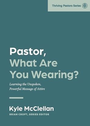 Picture of Pastor, What Are You Wearing?