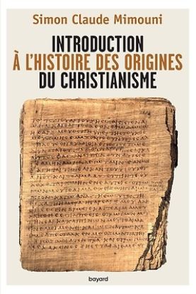 Picture of Introduction à l'histoire des origines du christianisme