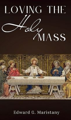 Picture of Loving the Holy Mass