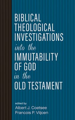 Picture of Biblical Theological Investigations into the Immutability of God in the Old Testament