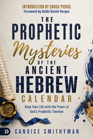 Picture of The Prophetic Mysteries of the Ancient Hebrew Calendar