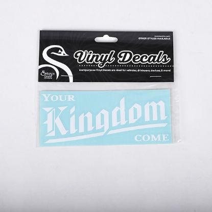 Picture of Decal Vinyl Your Kingdom Come