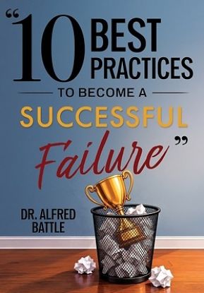 Picture of "10 Best Practices To Become A Successful Failure"