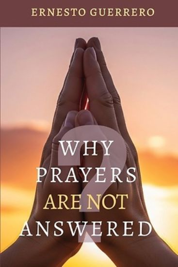 Picture of Why Prayers Are Not Answered