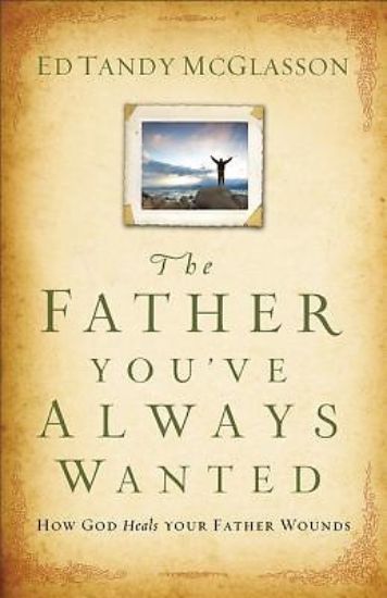 Picture of Father You've Always Wanted, The - eBook [ePub]