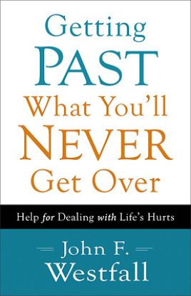 Picture of Getting Past What You'll Never Get Over