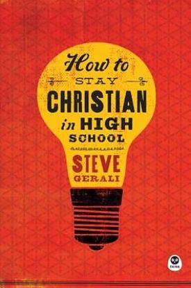 Picture of How to Stay Christian in High School