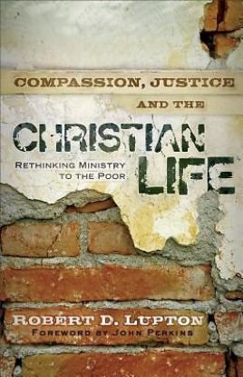 Picture of Compassion Justice and the Christian Life