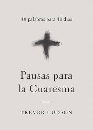 Picture of Pauses for Lent (Pausas Para La Cuaresma)