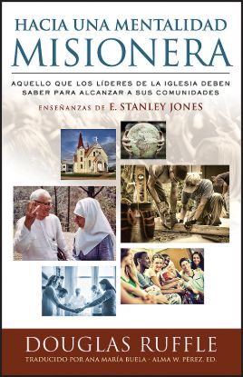 Picture of Towards a Missionary Mentality (Hacia una Mentalidad Misionera)