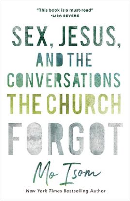 Picture of Sex Jesus and the Conversations the Church Forgot