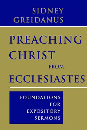 Picture of Preaching Christ from Ecclesiastes