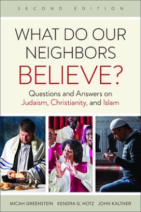 Picture of What Do Our Neighbors Believe?