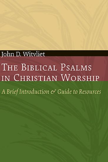 Picture of The Biblical Psalms in Christian Worship - eBook [ePub]