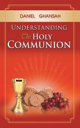 Picture of Understanding the Holy Communion