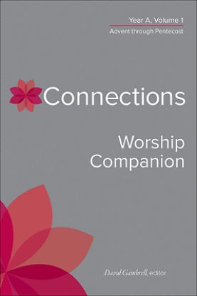 Picture of Connections Worship Companion Year A Volume 1