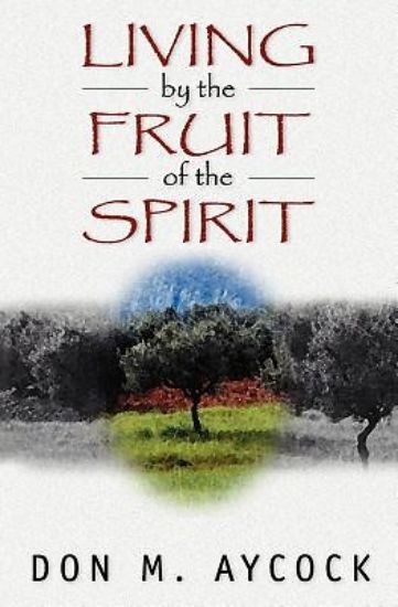 Picture of Living by the Fruit of the Spirit