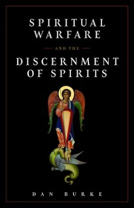 Picture of Spiritual Warfare and the Discernment of Spirits