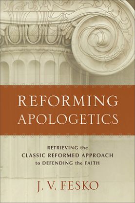Picture of Reforming Apologetics - eBook [ePub]