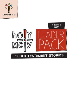 Picture of Holy Moly Grades K-2 Leader Guide Year 2 Unit 1