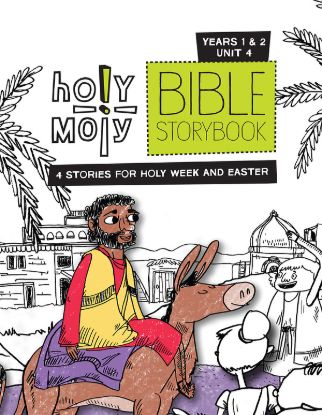 Picture of Holy Moly PreK-Grade 2 Bible Storybook Sunday School Edition Year 1-2 Unit 4