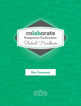 Picture of Colaborate: Presbyterian Confirmation Student Handbook New Testament