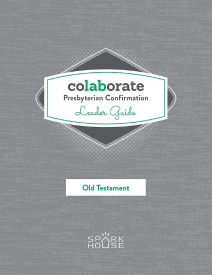 Picture of Colaborate: Presbyterian Confirmation Leader Guide Old Testament