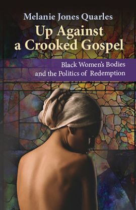 Picture of Up Against a Crooked Gospel