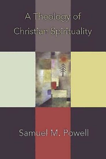 Picture of A Theology of Christian Spirituality