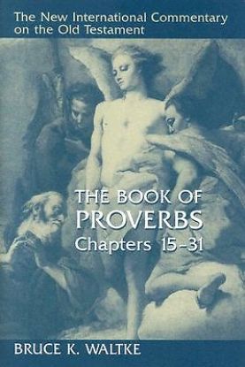 Picture of The Book of Proverbs, Chapters 15-31 -